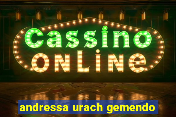 andressa urach gemendo